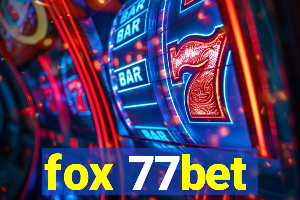 fox 77bet